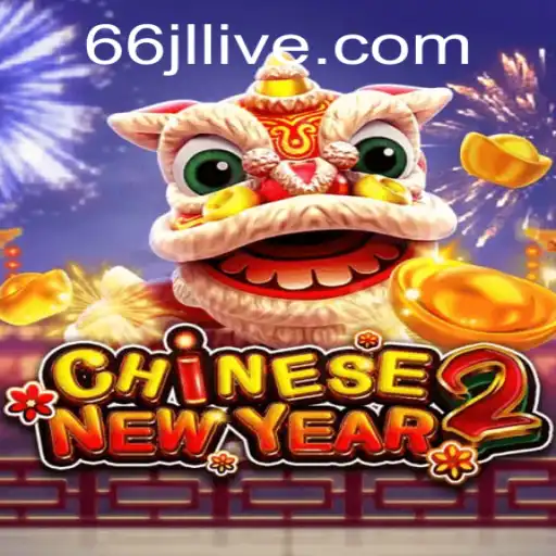 Exploring the Dynamic World of CHINESENEWYEAR2 and Its Unique Twist with 66jl